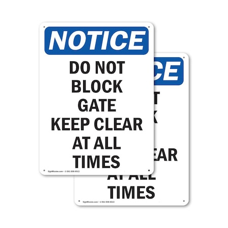 Signmission Do Not Block Gate Keep Clear At, 10 in W x Rectangle, Aluminum OS-2PACK-NS-A-1014-V-11081